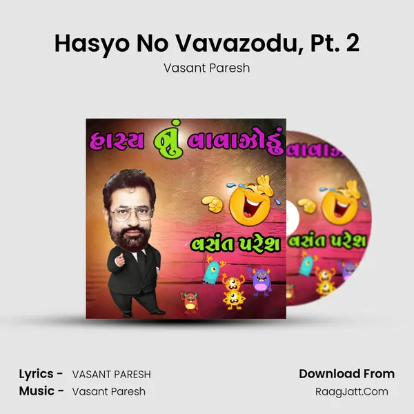 Hasyo No Vavazodu, Pt. 2 MP3 Song by Vasant Paresh Cover