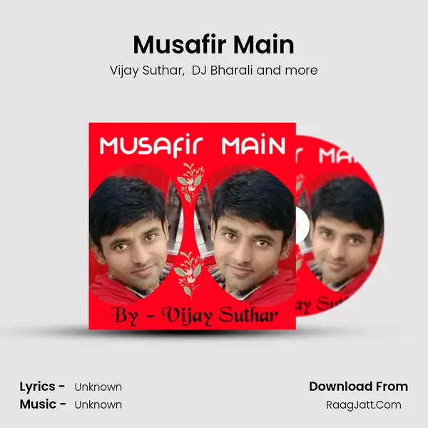 Musafir Main MP3 Song by Vijay Suthar Cover