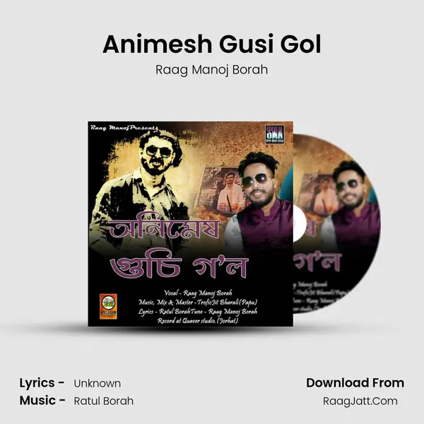 Animesh Gusi Gol - Single - Raag Manoj Borah