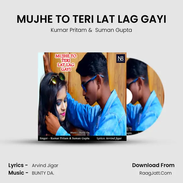 MUJHE TO TERI LAT LAG GAYI mp3 song