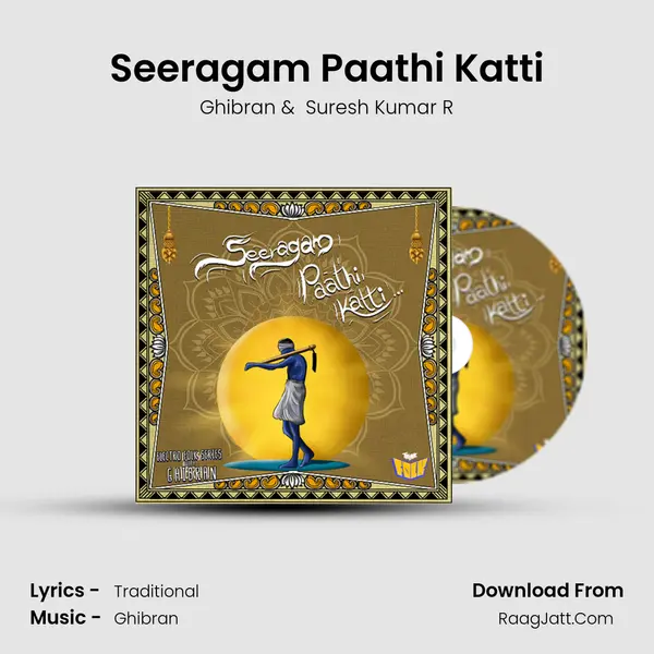 Seeragam Paathi Katti MP3 Song by Ghibran Cover