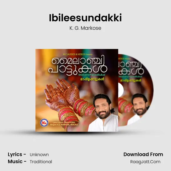 Ibileesundakki MP3 Song by K. G. Markose Cover