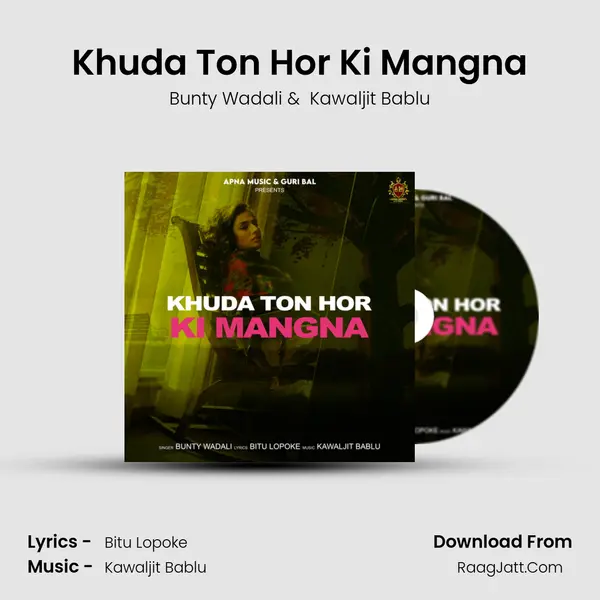 Khuda Ton Hor Ki Mangna Cover