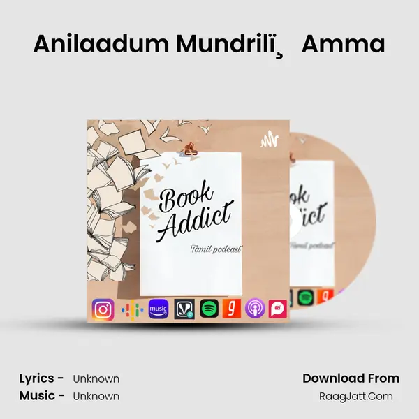 Anilaadum Mundrilï¸ Amma MP3 Song by  Cover