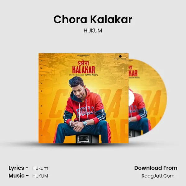 Chora Kalakar - HUKUM