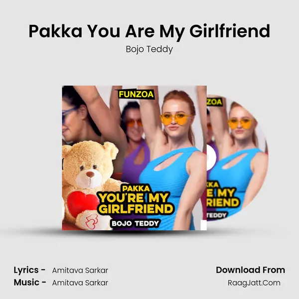 Pakka You Are My Girlfriend mp3 song