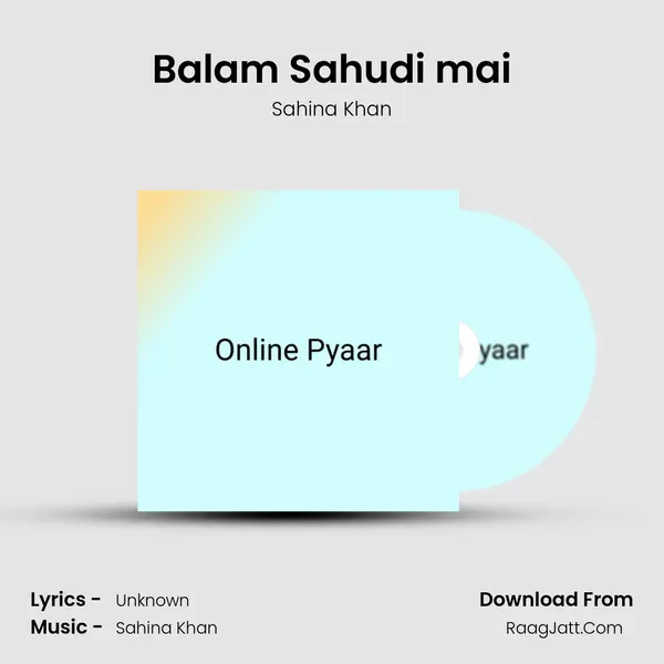 Balam Sahudi mai MP3 Song by Sahina Khan Cover