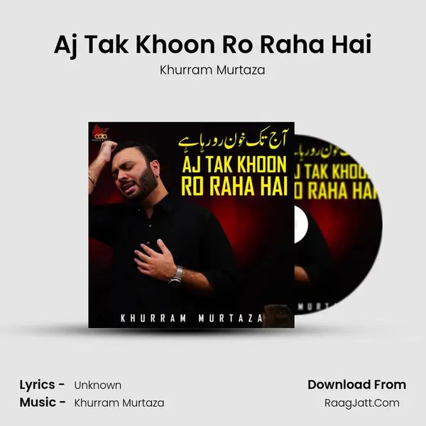 Aj Tak Khoon Ro Raha Hai mp3 song