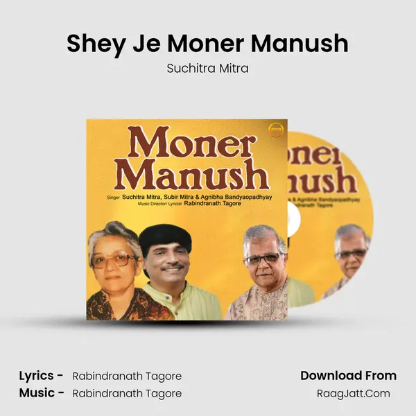 Shey Je Moner Manush MP3 Song by Suchitra Mitra Cover