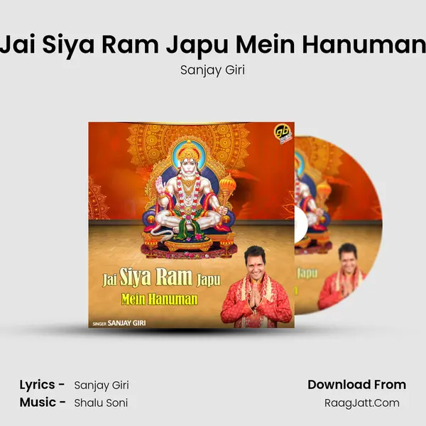 Jai Siya Ram Japu Mein Hanuman mp3 song