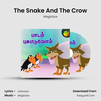 The Snake And The Crow - Magicbox