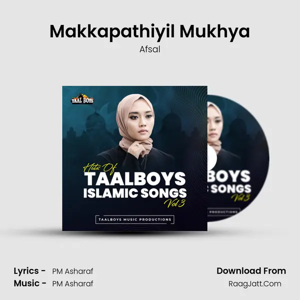 Makkapathiyil Mukhya MP3 Song by Afsal Cover