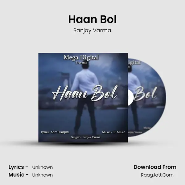 Haan Bol MP3 Song by Sanjay Varma Cover