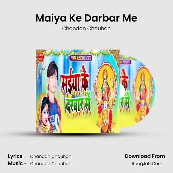 Maiya Ke Darbar Me MP3 Song by Chandan Chauhan Cover
