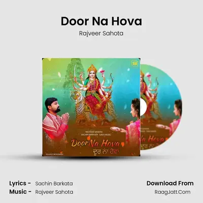 Door Na Hova MP3 Song by Rajveer Sahota Cover
