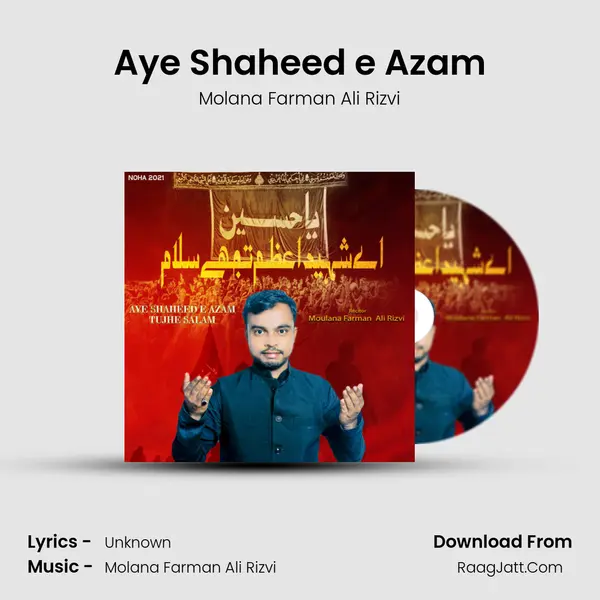 Aye Shaheed e Azam MP3 Song by Molana Farman Ali Rizvi Cover