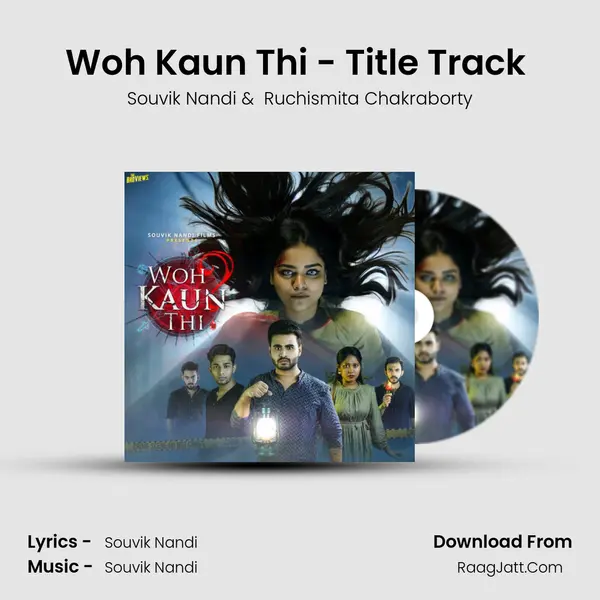 Woh Kaun Thi - Title Track (Female Version) MP3 Song by Souvik Nandi Cover