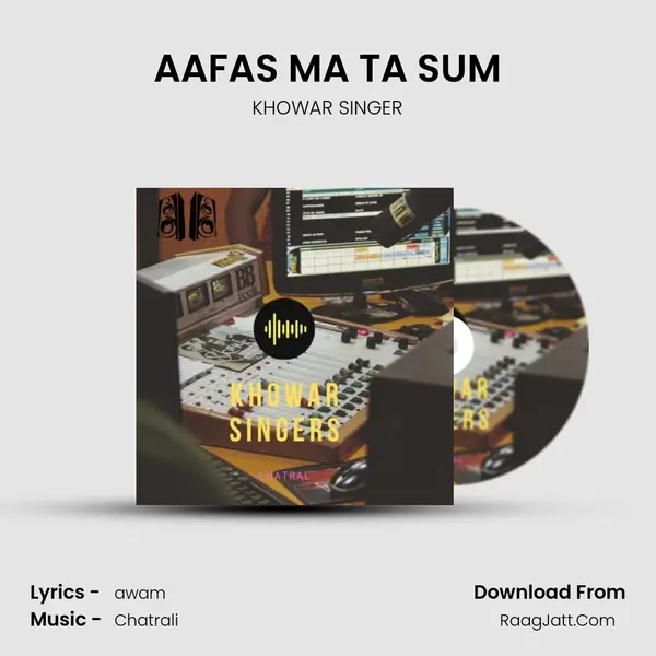AAFAS MA TA SUM MP3 Song by KHOWAR SINGER Cover