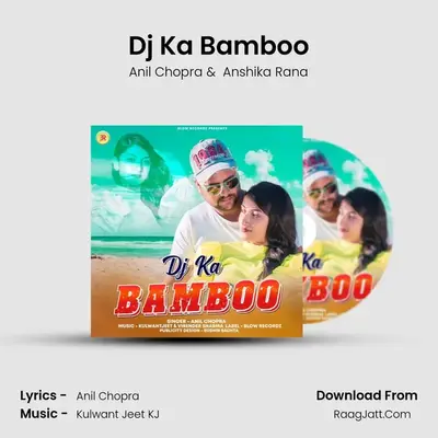 Dj Ka Bamboo MP3 Song by Anil Chopra Cover