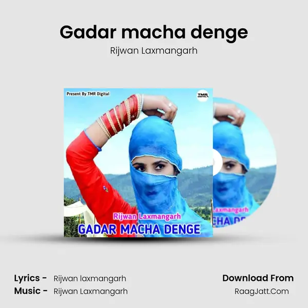 Gadar macha denge MP3 Song by Rijwan Laxmangarh Cover