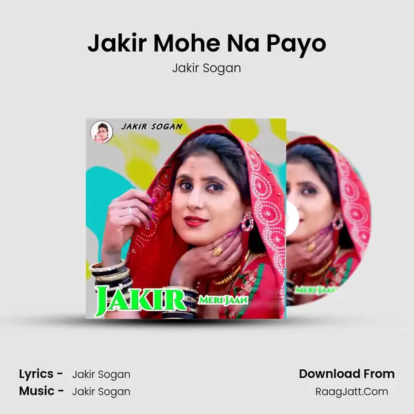 Jakir Mohe Na Payo MP3 Song by Jakir Sogan Cover