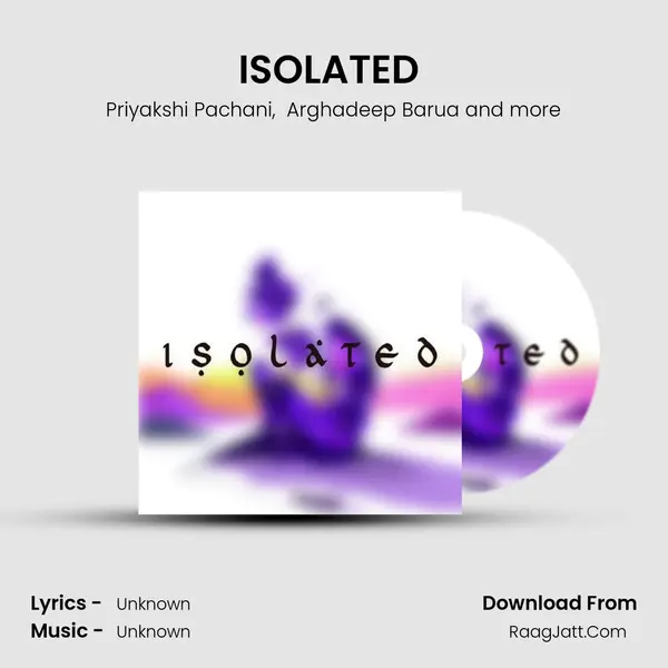 ISOLATED (Part 2) MP3 Song by Priyakshi Pachani Cover
