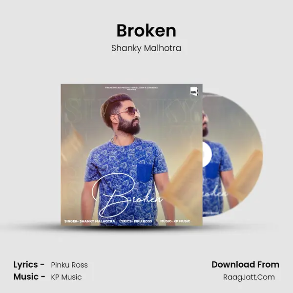 Broken MP3 Song by Shanky Malhotra Cover