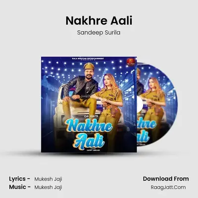 Nakhre Aali - Sandeep Surila