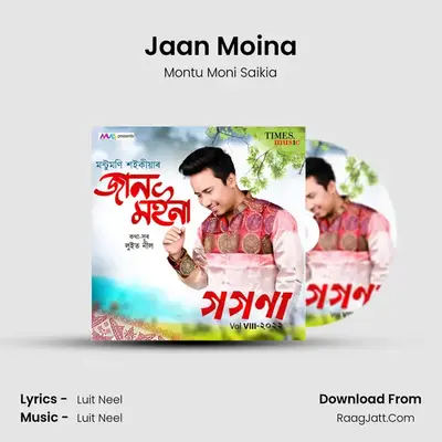 Jaan Moina - Montu Moni Saikia