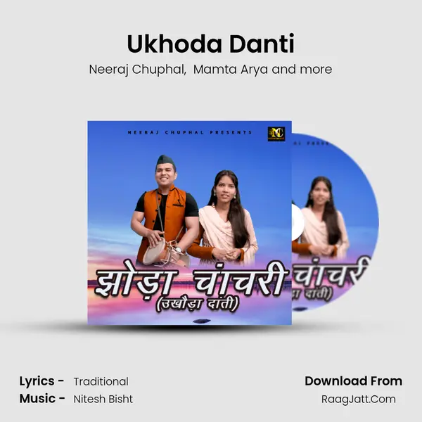 Ukhoda Danti MP3 Song by Neeraj Chuphal Cover
