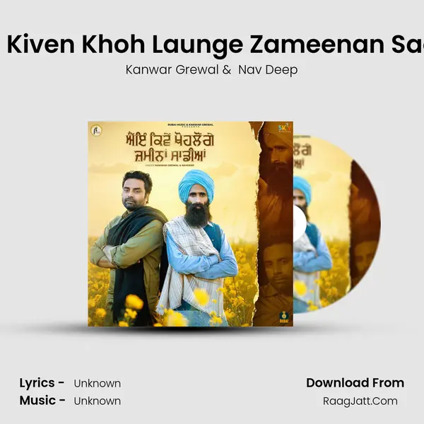 Aien Kiven Khoh Launge Zameenan Sadian - Kanwar Grewal
