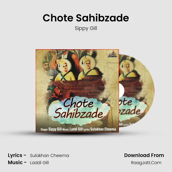 Chote Sahibzade - Sippy Gill