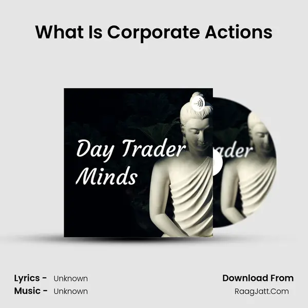 What Is Corporate Actions MP3 Song by  Cover