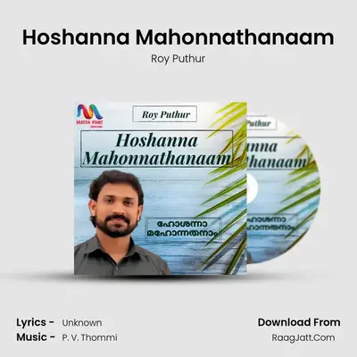 Hoshanna Mahonnathanaam - Single - Roy Puthur