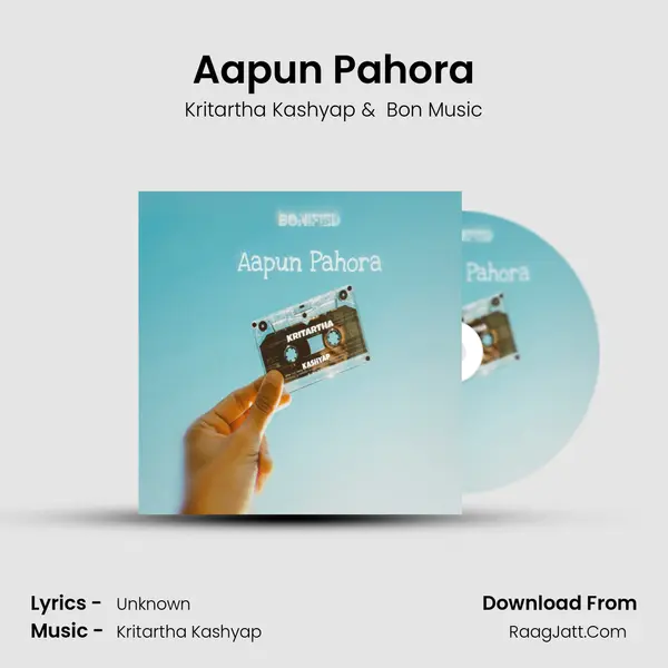 Aapun Pahora MP3 Song by Kritartha Kashyap Cover