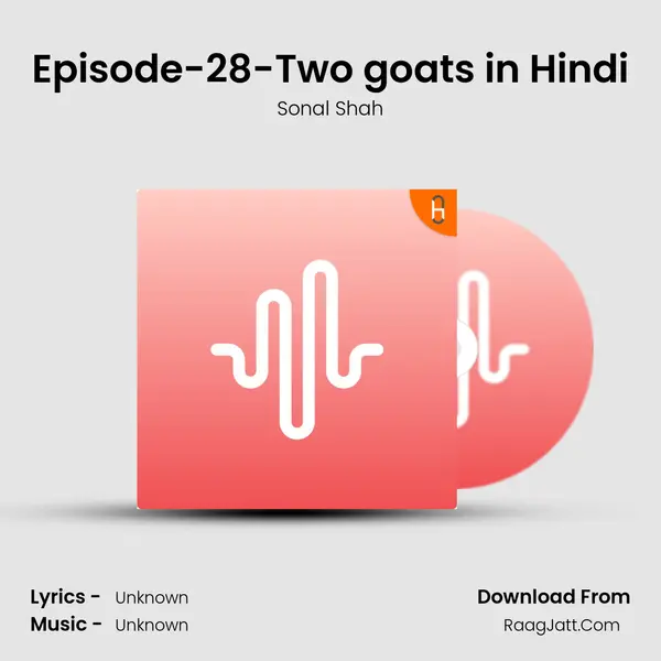Episode-28-Two goats in Hindi mp3 song