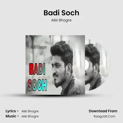 Badi Soch MP3 Song by Akki Bhogre Cover