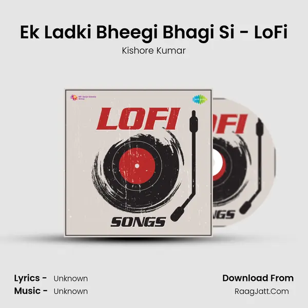 Ek Ladki Bheegi Bhagi Si - LoFi MP3 Song by Kishore Kumar Cover