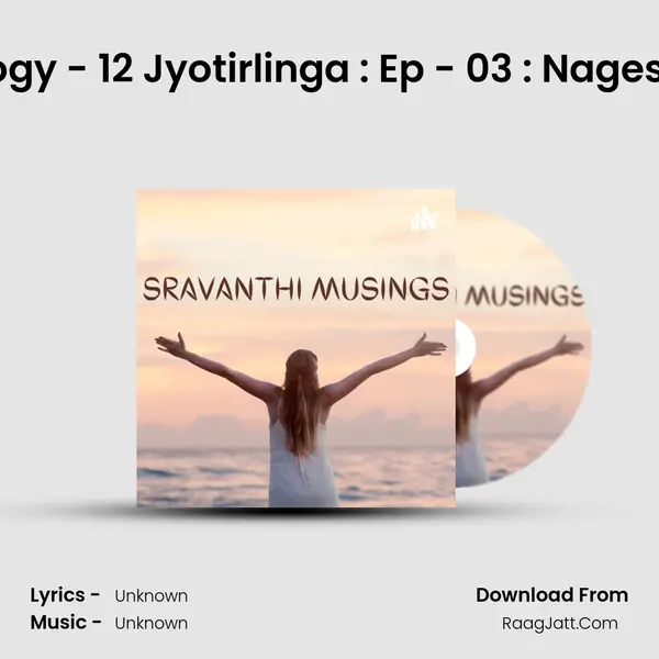 Astrlogy - 12 Jyotirlinga : Ep - 03 : Nageshwar MP3 Song by  Cover