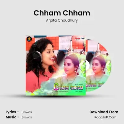Chham Chham - Arpita Choudhury