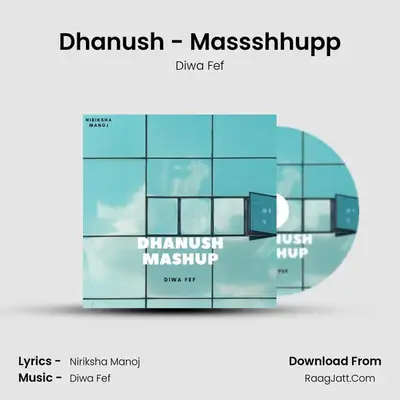 Dhanush - Massshhupp - Diwa Fef