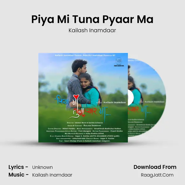 Piya Mi Tuna Pyaar Ma - Kailash Inamdaar
