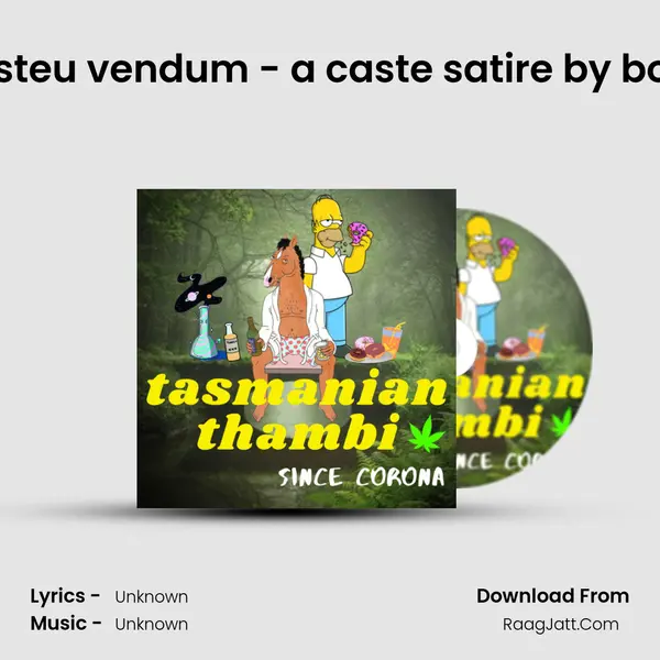 Vendum vendum caste'u vendum - a caste satire by bojack & douglas MP3 Song by  Cover