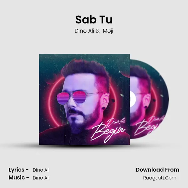 Sab Tu MP3 Song by Dino Ali Cover