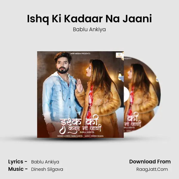 Ishq Ki Kadaar Na Jaani - Bablu Ankiya