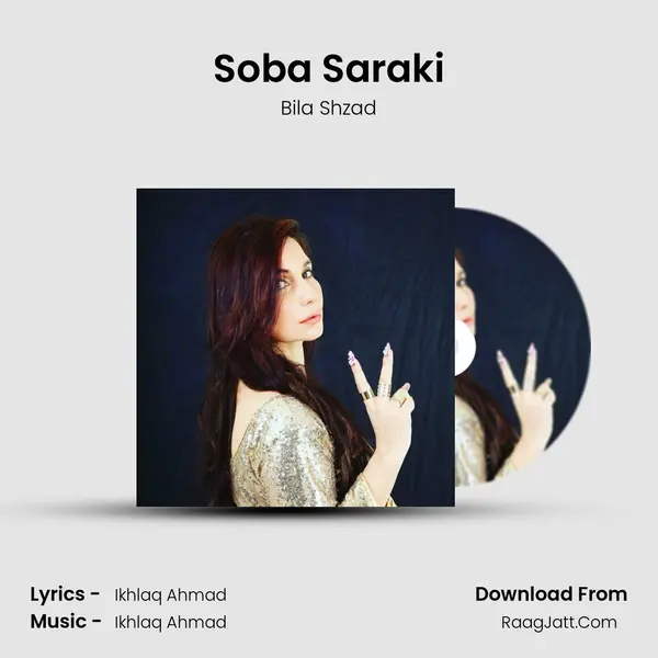Soba Saraki MP3 Song by Bila Shzad Cover