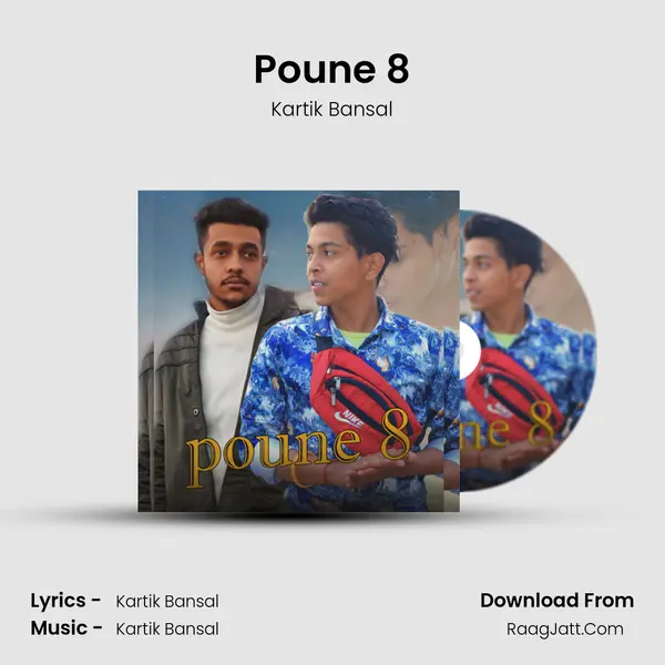 Poune 8 MP3 Song by Kartik Bansal Cover