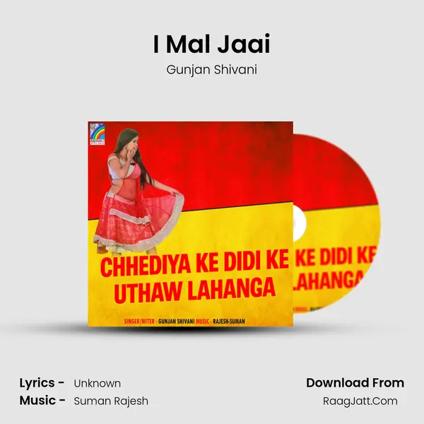 I Mal Jaai mp3 song