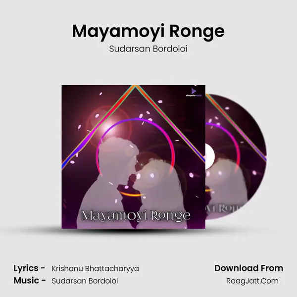 Mayamoyi Ronge - Sudarsan Bordoloi
