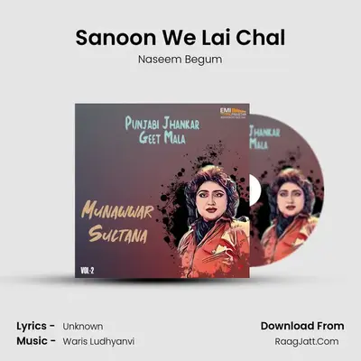 Sanoon We Lai Chal MP3 Song by Naseem Begum Cover